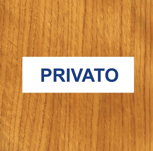 TARGHETTA ADESIVA "PRIVATO",SEGNALETICA INFO, UFFICIO, RISERVATO, SPOGLIATOIO - Foto 1 di 1