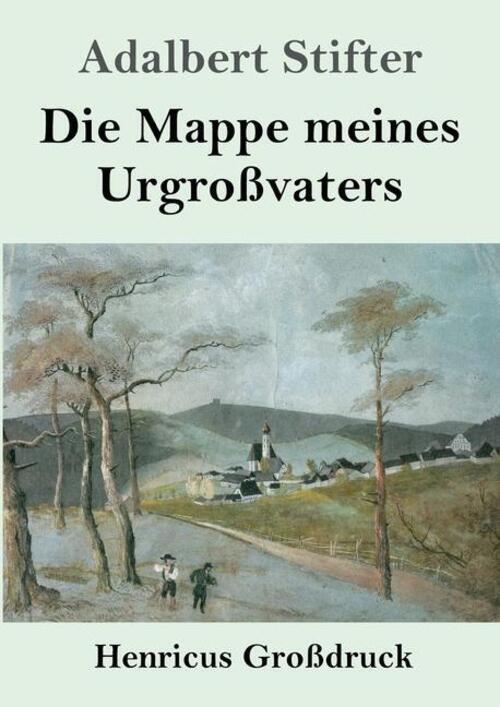 Die Mappe Meines Urgroßvaters (großdruck) Adalbert Stifter Taschenbuch