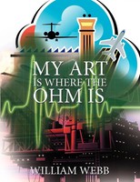 William Webb | My Art Is Where The Ohm Is | Taschenbuch | Englisch (2009)