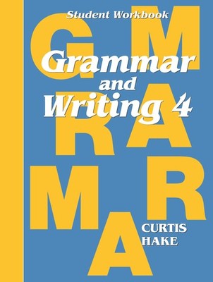 Grammar and Writing 4 (Stephen Hake Grammar) - paperback Hake, Mary|Curtis, ...