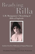 Readying Rilla: An Interpretative Transcription of L.M. Montgomery's Manuscr...