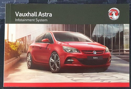 VAUXHALL ASTRA J 2012-2015 INFOTAINMENTSYSTEM AUDIO NAVI NAVIGATION HANDBUCH