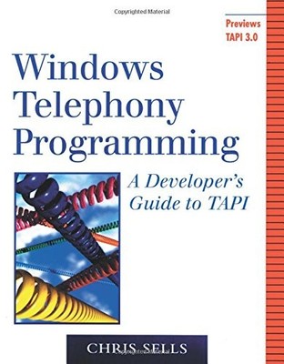WINDOWS TELEPHONY PROGRAMMING: A DEVELOPER'S GUIDE TO TAPI By Chris Sells *VG+*