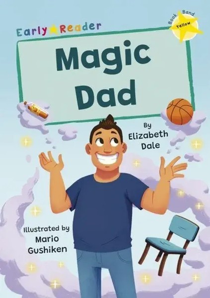 Magic Dad | (Yellow Early Reader) | Elizabeth Dale | Englisch | Taschenbuch-image