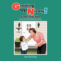 Steve Defillippo | Growing Up Nicely! | Taschenbuch | Englisch (2012) | Xlibris