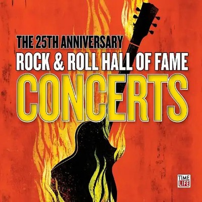 Rock & Roll Hall of Fame - 25th Anniversary Rock & Roll Hall of Fame Concerts