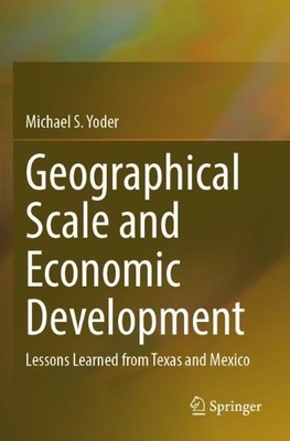 Geographical Scale and Economic Development - 9783031361999