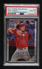 2019 Topps Chrome Update Greatest Players Mike Trout #150C-10 PSA 10 GEM MT 0e2x