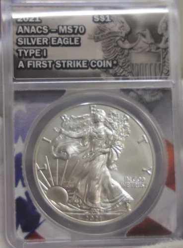 2021 US Silver Eagle $1 ANACS MS70 Type I First Strike Coin