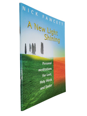 A New Light Shining, By Nick Fawcett  - 2001