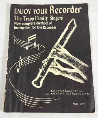 Enjoy Your Recorder By The Trapp Family Singers 1954 Recorder C-Soprano/Tenor