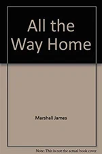 All the Way Home Hardcover Lore Segal