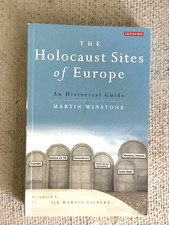 The Holocaust Sites of Europe: An Historical ...