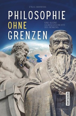 Jonas Sinnwei&s Philosophie ohne Grenzen: Eine kleine Gl (Paperback) (UK IMPORT)