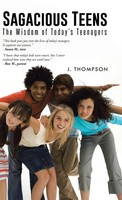 J. Thompson | Sagacious Teens | Buch | Englisch (2014) | Gebunden | iUniverse