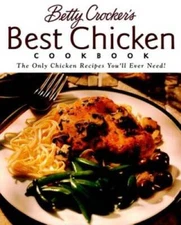 Betty Crocker's Best Chicken Cookbook (Betty Crocker Cooking) - Hardcover - GOOD