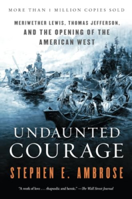 Unerschrockener Mut: Meriwether Lewis, Thomas Jefferson a - Taschenbuch NEU Ambrose,