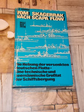 Vom Skagerrak nach Scapa Flow - Die Hebung der versenkten deutschen Flotte
