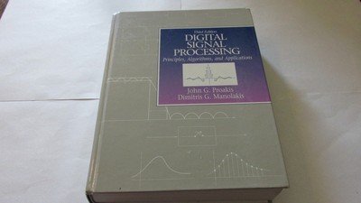 Digital Signal Processing: Principles, Algorithms and Applications (3rd Edit...