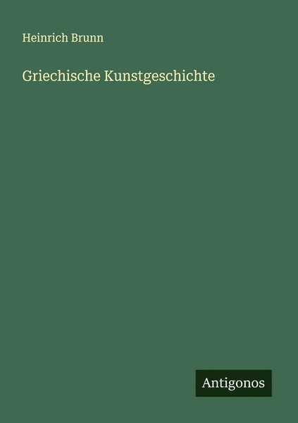 Heinrich Brunn | Griechische Kunstgeschichte | Taschenbuch | Deutsch (2025)-image