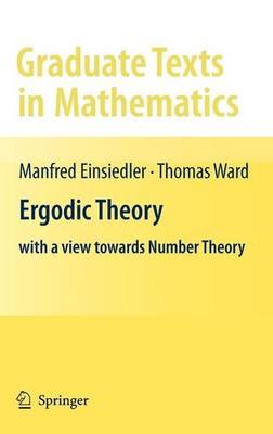 Ergodic Theory | Manfred Einsiedler, Thomas Ward | englisch