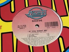 SOAVE' 12" IF YOU WANT ME  ~MICMAC FREESTYLE~
