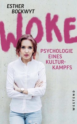 Esther Bockwyt Woke: Psychologie eines Kulturkampfs (Paperback) (UK IMPORT)