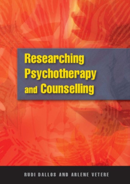 Researching Psychotherapy and Counselling,Rudi Dallos, Arlene Ve - Image 3