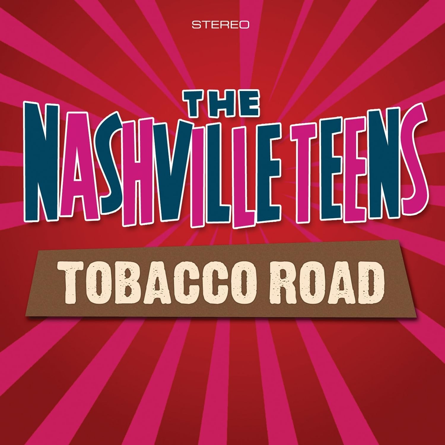 Nashville Teens - Tobacco Road - Cd