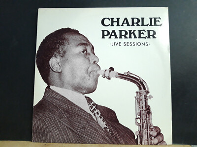 CHARLIE PARKER  Live Sessions  LP   1981 U.S. pressing  Miles Davis etc   EX!