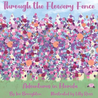 Ross - Through the Flowery Fence  Adventures in Florida - New paperbac - X555z