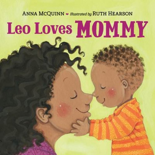 Leo Loves Mommy Board Books Anna McQuinnFree US Delivery | ISBN:1623542421