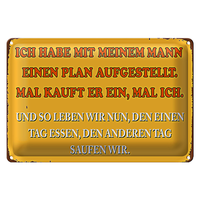 Blechschild Spruch 30X20Cm Ich Habe Mit Meinem Mann Plan