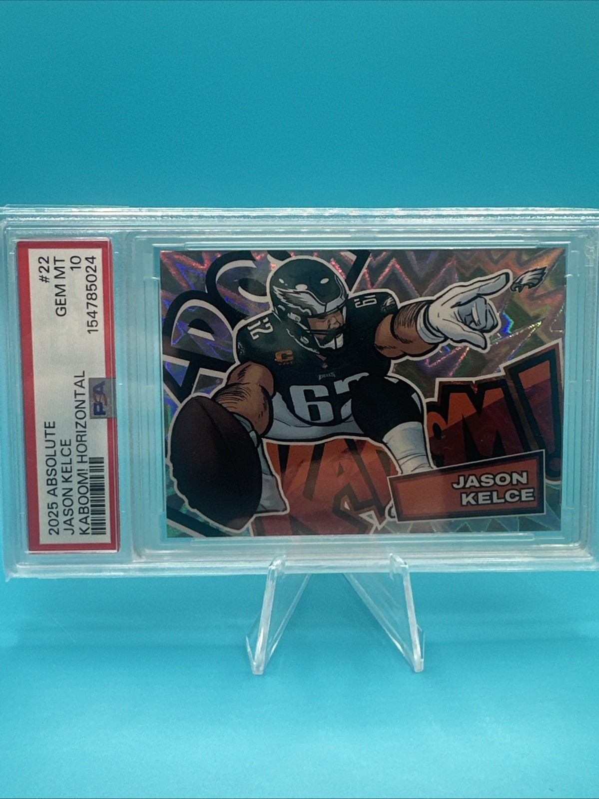 2025 PANINI ABSOLUTE KABOOM! HOR #22 JASON KELCE PSA 10