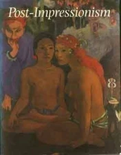 Post-Impressionism : Cross-Currents in European Painting Hardcove