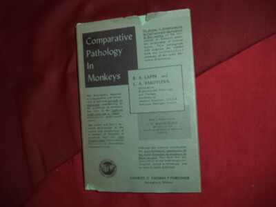 Lapin, B.A. & L.A. Yakovleva. Comparative Pathology in Monkeys.  1963. Illustrat