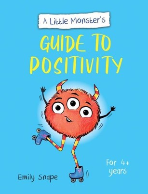 A Little Monsters Guide to Positivity von Emily Snape NEU Taschenbuch Softback