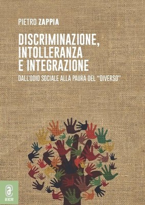 Pietro Zappia Discriminazione, intolleranza e integrazione. Dall'o (Taschenbuch)