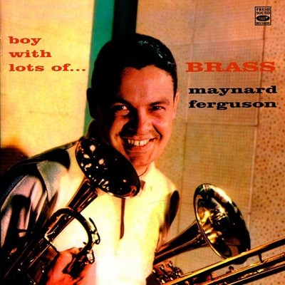 Maynard Ferguson - Boy with lots of... BRASS (CD)
