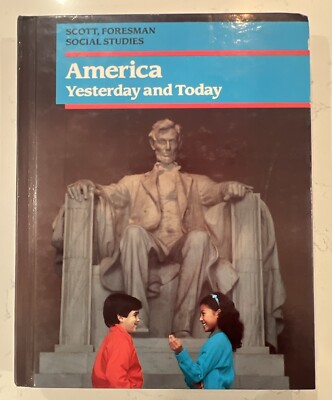 America Yesterday & Today Berkin 1991 Scott Foresman Social Studies ...