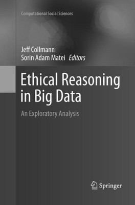 Ethical Reasoning in Big Data Sorin Adam Matei