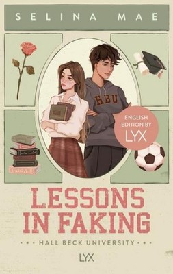 Lessons in Faking: English Edition by LYX Selina Mae