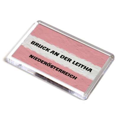 KÜHLSCHRANKMAGNET - Bruck an der Leitha - Niederosterreich - Österreich Flagge