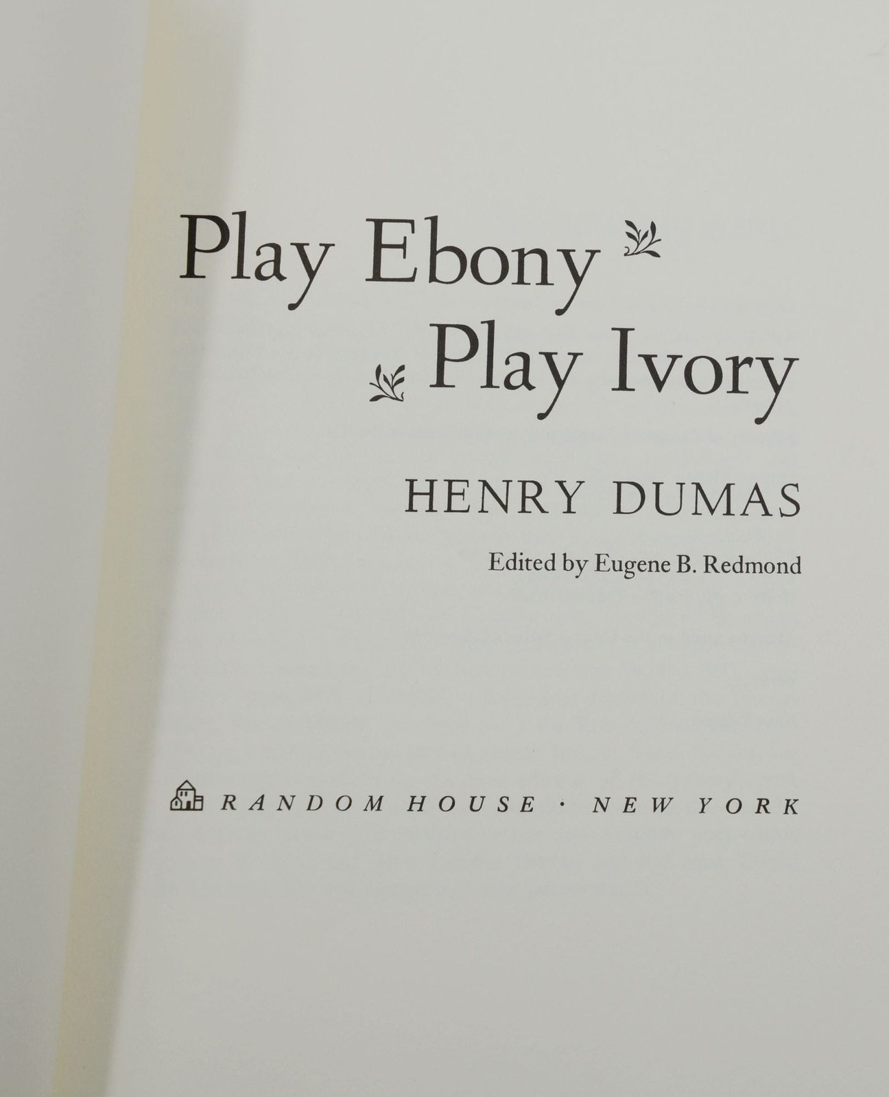 Play Ebony Play Ivory by HENRY DUMAS ~ First Edition 1974 1st Printing in Wraps