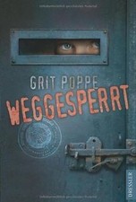 Weggesperrt von Poppe, Grit | Buch | Zustand ...