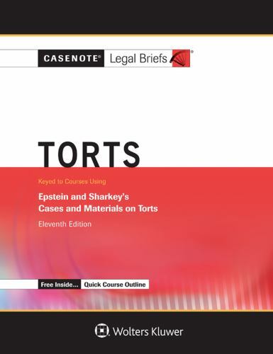 Casenote Legal Briefs Ser.: Torts - Epstein and Sharkey by CASENOTES (2016, Trad - Picture 1 of 1