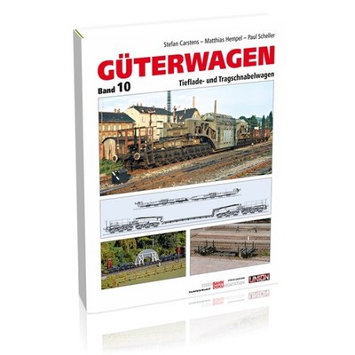 Stefan Carstens   Güterwagen Band 10   Tieflade- und Tragschnabelwagen