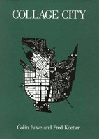 Collage City | Colin Rowe (U. A.) | Englisch | Taschenbuch | The MIT Press