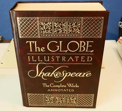 The Globe Illustrated Shakespeare The Complete Works Annotated