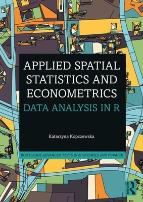 Angewandte Raumstatistik und Ökonometrie: Datenanalyse in R, Taschenbuch b...